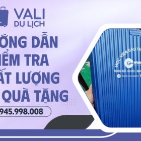 Kiểm tra chất lượng quà tặng vali