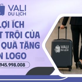 Lợi ích của quà tặng vali in logo