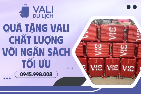 Đặt vali quà tặng theo ngân sách