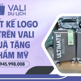 Thiết kế logo in trên vali quà tặng