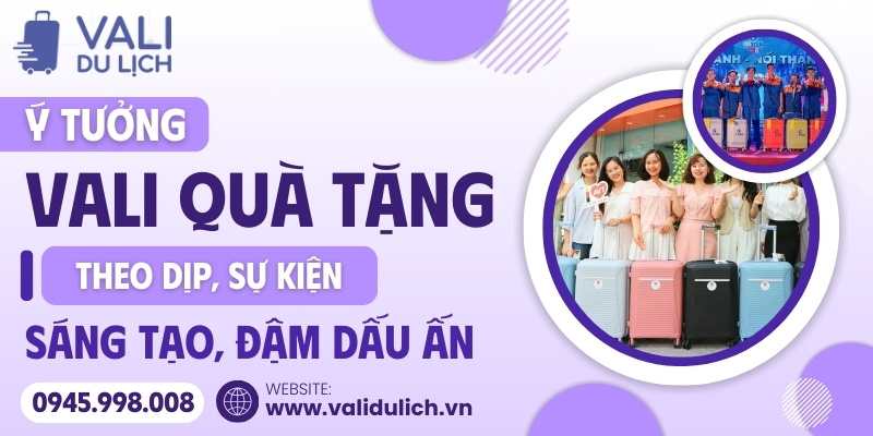 Các dịp phù hợp tặng vali in logo